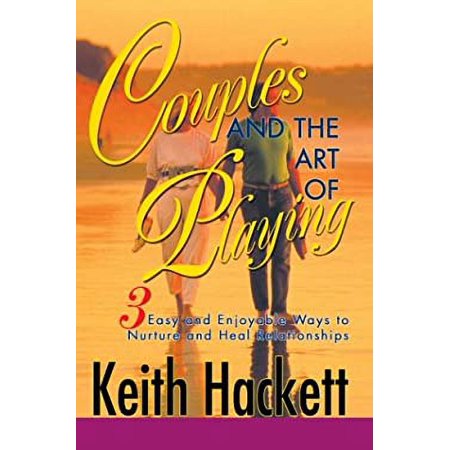 Pre-Owned Couples and the Art of Playing: Three Easy and Enjoyable Ways to Nurture and Heal Relationships (Paperback) 0595291023 9780595291021