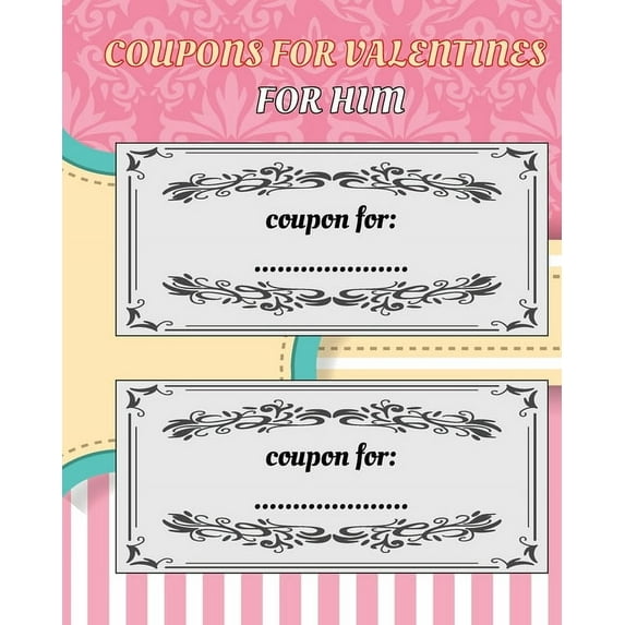 Coupons for valentines for him (Paperback)