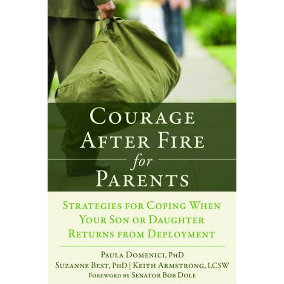 Pre-Owned Courage After Fire for Parents of Service Members: Strategies for Coping When Your Son or Daughter Returns from Deployment, 9781608827152, 1608827151, Paperback, 1 edition