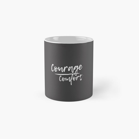 Courage / Comfort Classic Mug