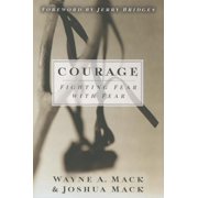 Courage Fighting Fear with Fear, Paperback