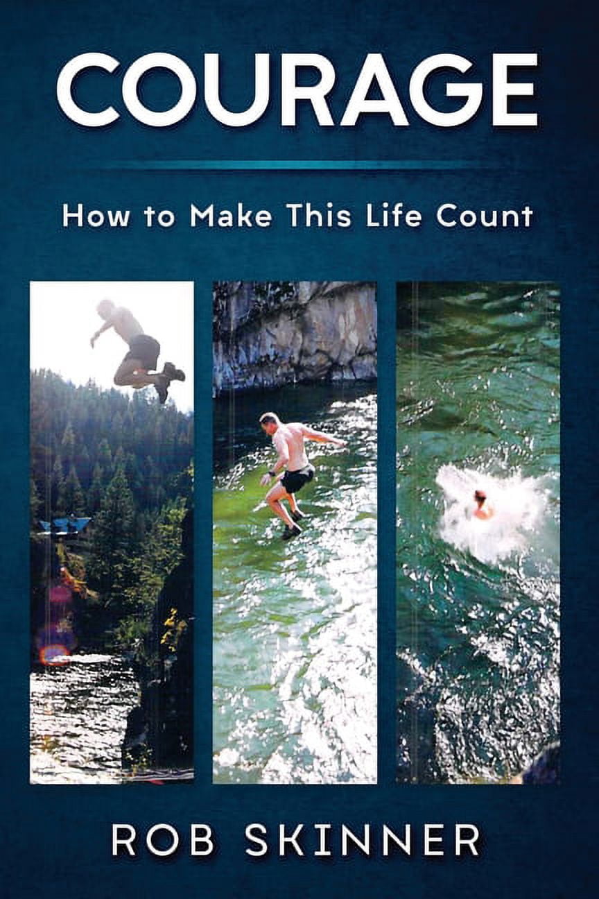 Life Count Courage : How To Make This Life Count (Paperback) - Walmart Business ...