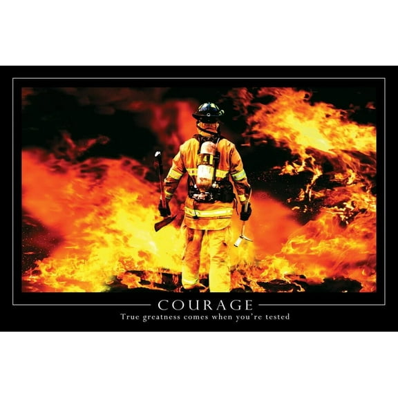 Courage Quote - Firefighter Laminated Poster Print (36.5 x 24.5)