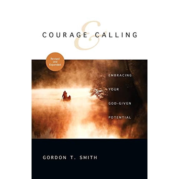 Pre-Owned Courage & Calling: Embracing Your God-Given Potential (Paperback) 0830835547 9780830835546