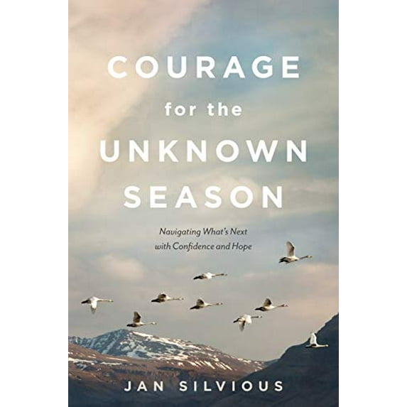 Pre-Owned Courage for the Unknown Season : Navigating What's Next with Confidence and Hope (Paperback)