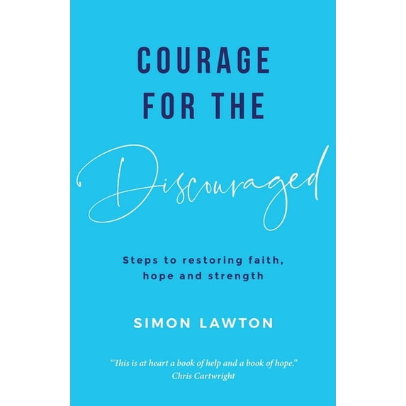 Courage for the discouraged, (Paperback)