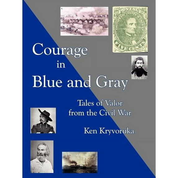 Courage in Blue and Gray: Tales of Valor from the Civil War (Paperback)
