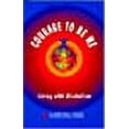 thumbnail image 1 of Courage to Be Me : Living With Alcoholism, 1 of 1