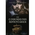 thumbnail image 1 of Courageous Adventurer, (Paperback), 1 of 1