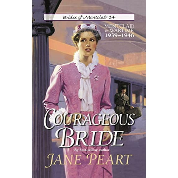 Pre-Owned Courageous Bride: Montclair in Wartime, 1939-1946 (Paperback) 0310202108 9780310202103