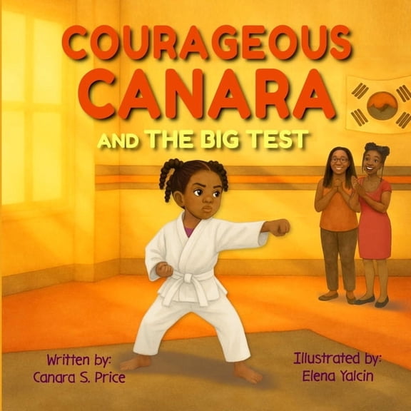 Courageous Canara Courageous Canara and The Big Test, (Paperback)