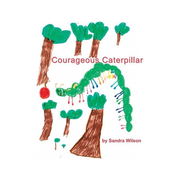 Emotional Animal Alphabet Courageous Caterpillar, Book 3, (Paperback)