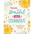 thumbnail image 1 of Courageous Girls You Are Beautiful and Courageous: A Devotional Journal for Girls, (Paperback), 1 of 1