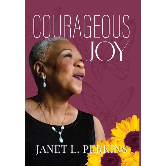 Courageous Joy, (Hardcover)