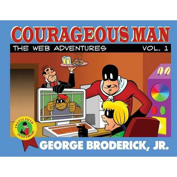 Courageous Man: The Web Adventures, vol. 1, (Paperback)