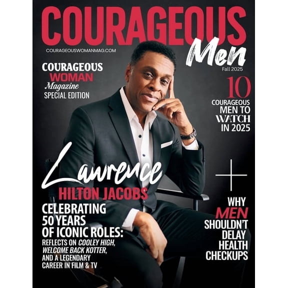 Courageous Men Magazine With Lawrence Hilton Jacobs: Top 10 Men to Watch, (Paperback)