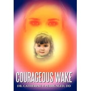 Courageous Wake, (Hardcover)
