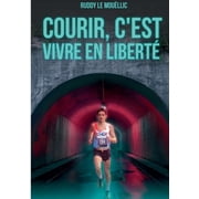 Courir, cest vivre en libert , Paperback