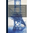 thumbnail image 1 of Cours De Construction, Deuxième Partie: Ouvrages Hydrauliques Des Ports De Mer. Avec Atlas (Hardcover), 1 of 1