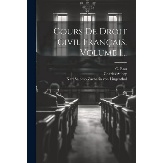 Cours De Droit Civil Français, Volume 1... (Paperback)
