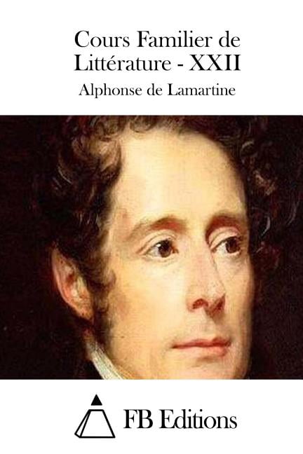 Cours Familier de LittÃ©rature - XXII, (Paperback)