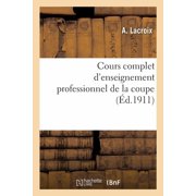 Cours complet denseignement professionnel de la coupe, Paperback