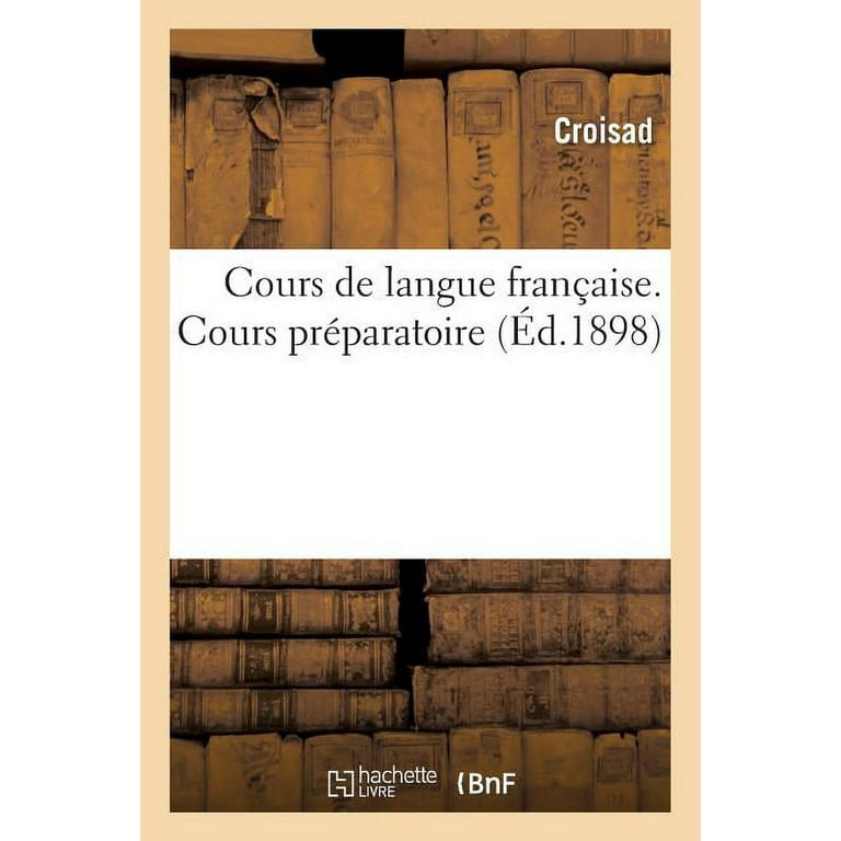 Cours De Langue Fran Aise. Cours Pr Paratoire - Walmart.com