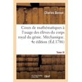 thumbnail image 1 of Cours de Mathématiques À l'Usage Des Élèves Du Corps Royal Du Génie : Méchanique. 4e Édition (Paperback), 1 of 1