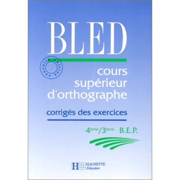 Pre-Owned Cours suprieur d'orthographe: 4e, 3e, BEP, corrig des exercices Paperback