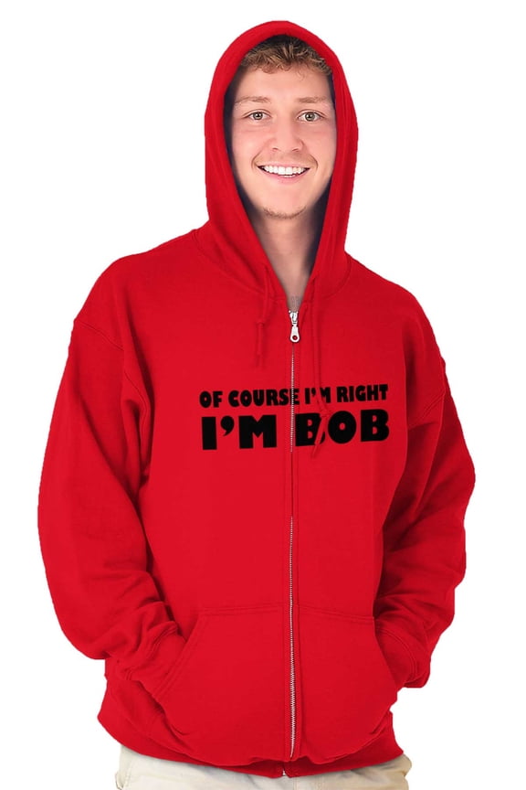 Course Im Right Im Bob Zip Hoodie Sweatshirt Men Brisco Brands S