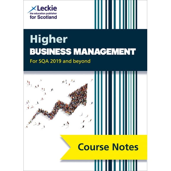 Course Notes for Sqa Exams - Higher Business Management Course Notes (Second Edition): For Curriculum for Excellence Sqa, (Paperback)