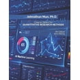 thumbnail image 1 of Course Slides for Quantitative Research Methods Using Risk Simulator and ROV BizStats Software: Applying Econometrics, M, (Paperback), 1 of 1