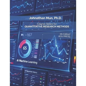 Course Slides for Quantitative Research Methods Using Risk Simulator and ROV BizStats Software: Applying Econometrics, M, (Paperback)