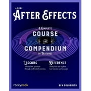 Course and Compendium Adobe After Effects A Complete Course and Compendium of Features Paperback