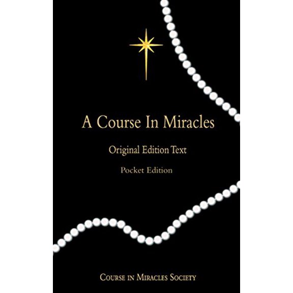 Pre-Owned A Course in Miracles - Original Edition Text (Paperback) 0976420058 9780976420057