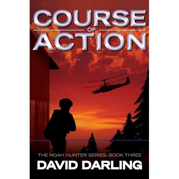 Course of Action: The Noah Hunter Series: Book Three, (Paperback)