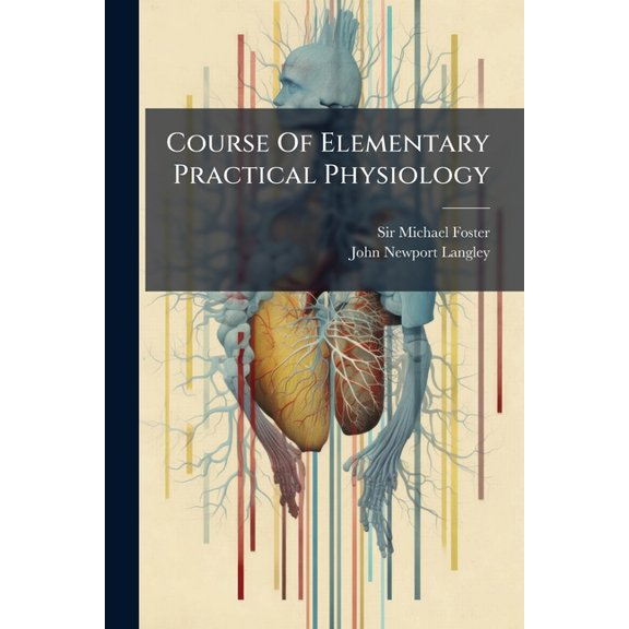 Course Of Elementary Practical Physiology (Paperback)