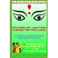 thumbnail image 1 of Course of Jyotish (Vedic Astrology): Module 2, (Paperback), 1 of 1