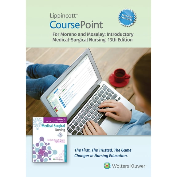 Coursepoint Lippincott Coursepoint Enhanced for Moreno: Timby's Introductory Medical-Surgical Nursing, (Hardcover)