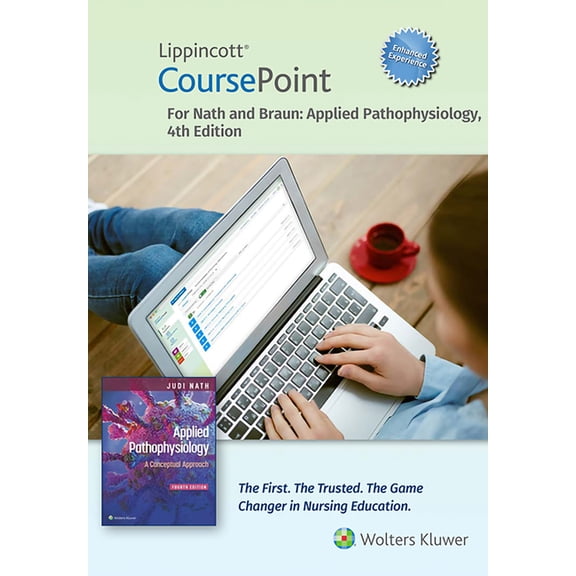 Coursepoint: Lippincott Coursepoint Enhanced for Nath's Applied Pathophysiology (Other)
