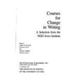 thumbnail image 1 of Pre-Owned Courses for Change in Writing: A Selection from the NEH/Iowa Institute (Paperback) 0867091215 9780867091212, 1 of 1