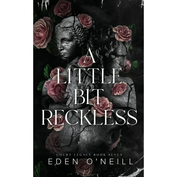 Court Legacy A Little Bit Reckless: Alternate Cover Edition, Book 7, (Paperback)