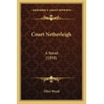 thumbnail image 1 of Court Netherleigh : A Novel (1898), 1 of 1