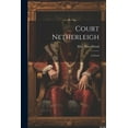 thumbnail image 1 of Court Netherleigh; A Novel (Paperback), 1 of 1