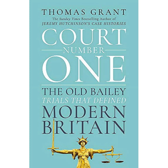Pre-Owned Court Number One: The Old Bailey Trials that Defined Modern Britain Paperback