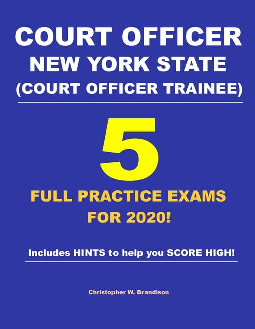 Court Officer New York State (Court OfficerTrainee) 5 Full Practice