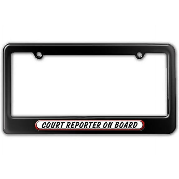 Court Reporter On Board License Plate Frame