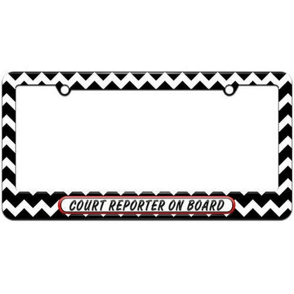 Court Reporter On Board License Plate Tag Frame, Multiple Colors