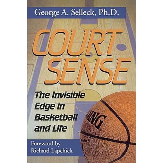 Pre-Owned Court Sense: The Invisible Edge in Basketball and Life (Paperback) 1888698160 9781888698169