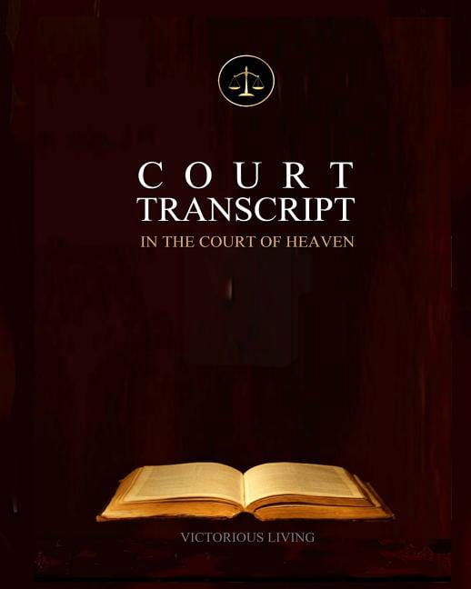 Court Transcript : In The Court of Heaven (Paperback)